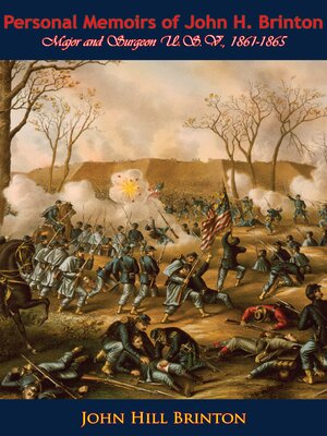 cover image of Personal Memoirs of John H. Brinton, Major and Surgeon U.S.V., 1861-1865